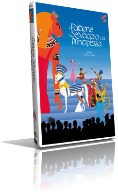Il faraone, il selvaggio e la principessa (2022) Full DVD9 - ITA/FRE