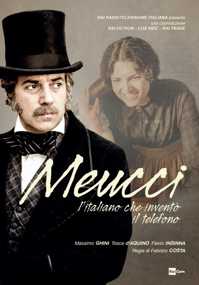 Meucci – L’italiano che inventò il telefono
