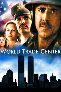 World Trade Center [HD] (2006)