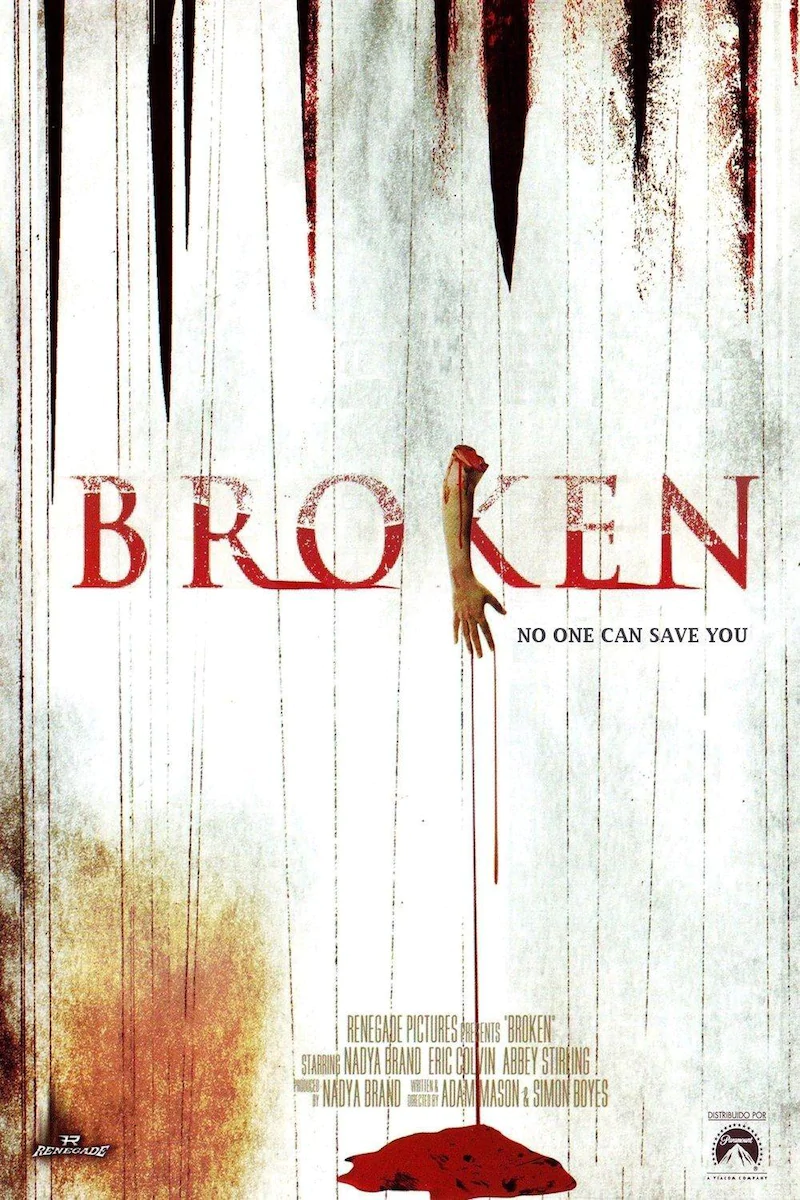 Broken – nessuno vi salverà (2008)