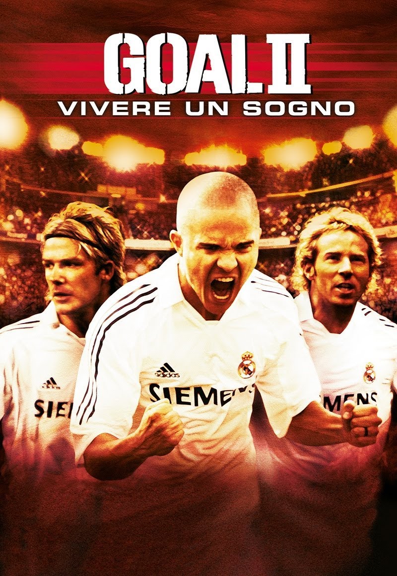 Goal! 2 – Vivere un sogno (2007)