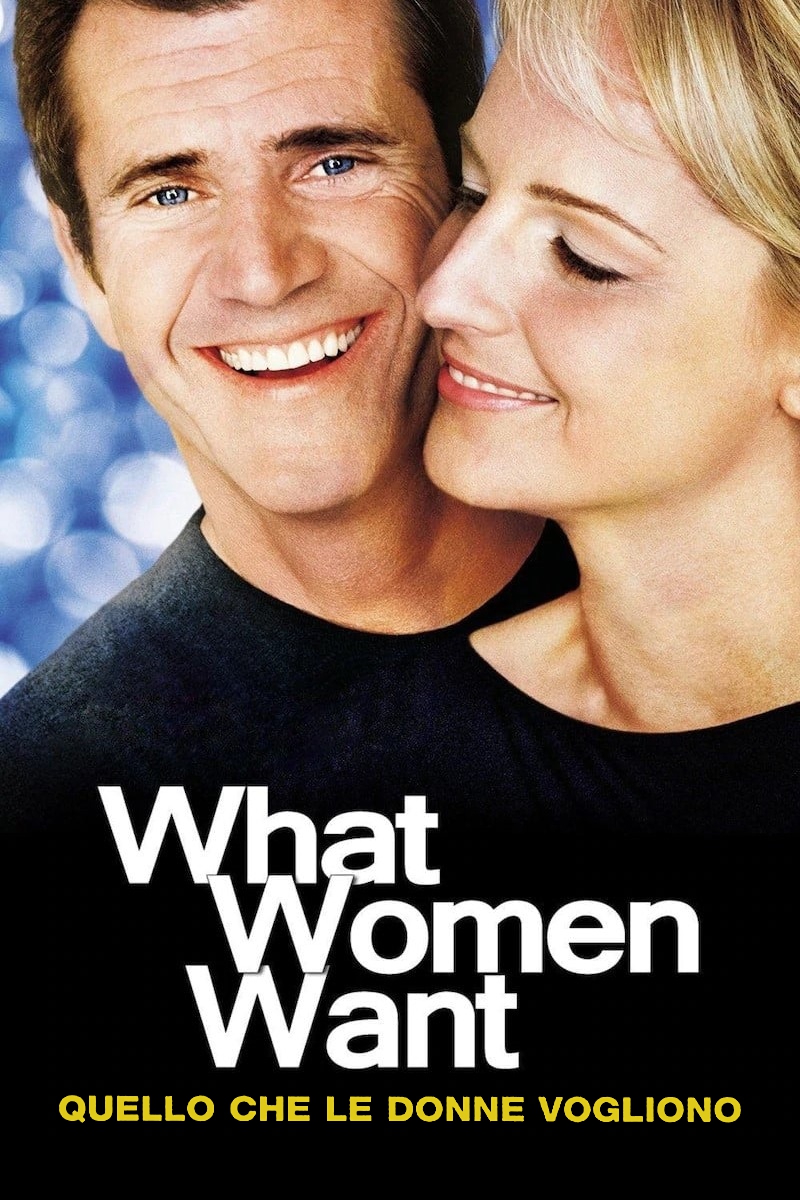 What Women Want – Quello che le donne vogliono [HD] (2000)