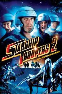 Starship Troopers 2 – Eroi della federazione [HD] (2004)