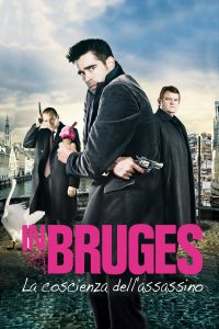 In Bruges – La coscienza dell’assassino [HD] (2008)