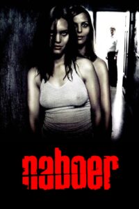 Naboer – Next Door [Sub-ITA] [HD] (2005)