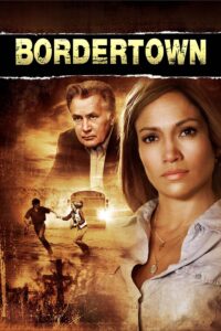 Bordertown [HD] (2007)