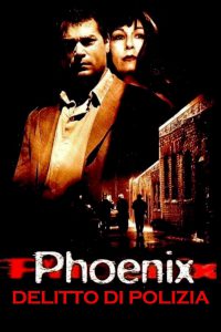 Phoenix – Delitto di polizia [HD] (1998)