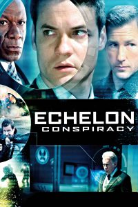 Echelon Conspiracy [HD] (2009)
