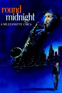 Round Midnight – A mezzanotte circa (1986)