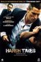 Harsh Times – I giorni dell’odio [HD] (2005)
