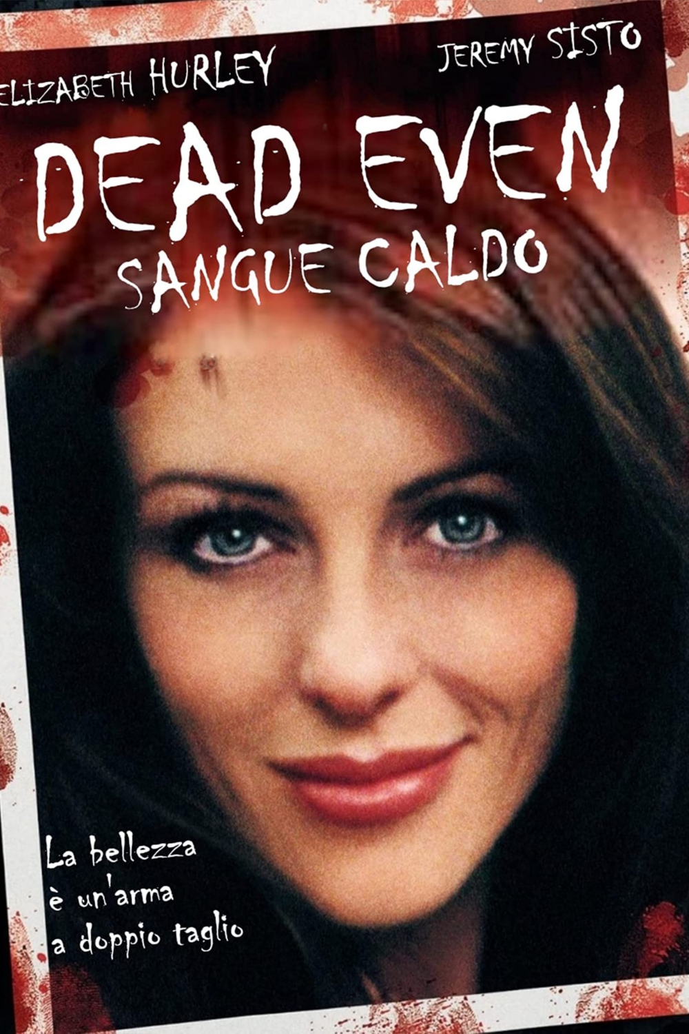 Dead even – Sangue caldo (2007)