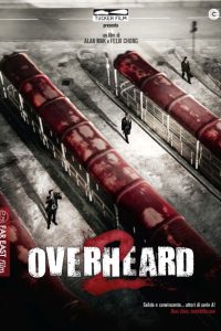 Overheard 2 [HD] (2013)