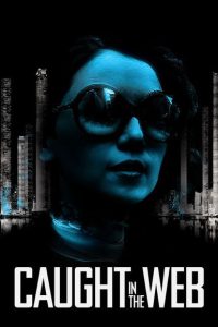 Caught in the Web [Sub-ITA] (2012)