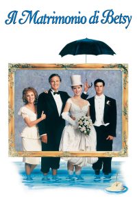 Il matrimonio di Betsy (1990)