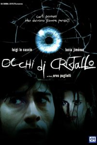 Occhi di cristallo (2004)