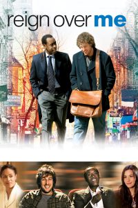 Reign Over Me [HD] (2007)
