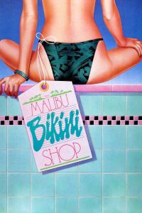 The Malibu Bikini Shop (1986)