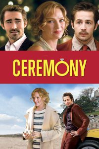 Ceremony [HD] (2010)