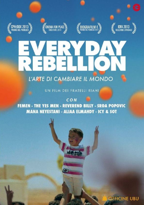 Everyday Rebellion – L’arte di cambiare il mondo (2013)