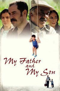 My Father and My Son [Sub-ITA] (2005)