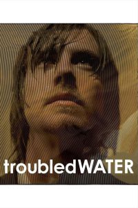 Troubled Water [Sub-ITA] (2008)