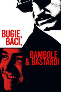 Bugie, baci, bambole & bastardi (1998)