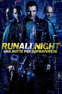 Run All Night – Una notte per sopravvivere [HD] (2015)