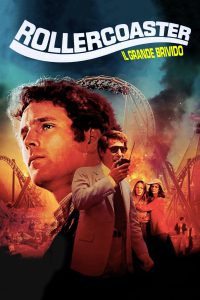 Rollercoaster – Il grande brivido [HD] (1977)
