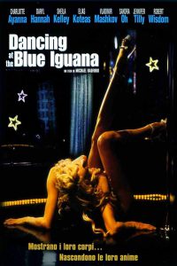 Dancing at the Blue Iguana (2000)