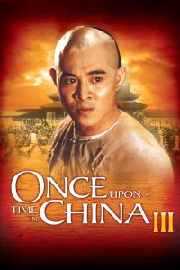 Once Upon a Time in China III [HD] (1993)