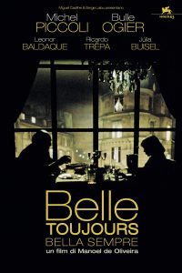 Belle toujours – Bella sempre (2006)