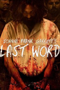 Johnny Frank Garrett’s Last Word [Sub-ITA] (2016)
