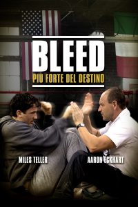 Bleed – Più forte del destino [HD] (2016)