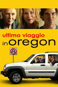 Ultimo viaggio in Oregon [HD] (2016)
