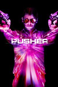 Pusher [HD] (2012)
