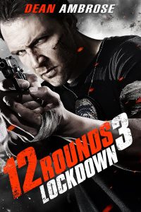 12 Rounds 3: Lockdown [HD] (2015)