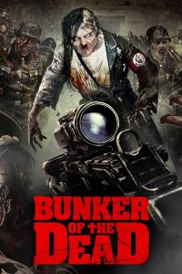 Bunker of the Dead [HD] (2015)