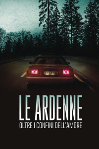 Le Ardenne – Oltre i confini dell’amore [HD] (2017)