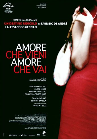 Amore che vieni, amore che vai (2008)