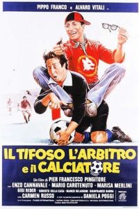 Il tifoso l’arbitro e il calciatore [HD] (1982)