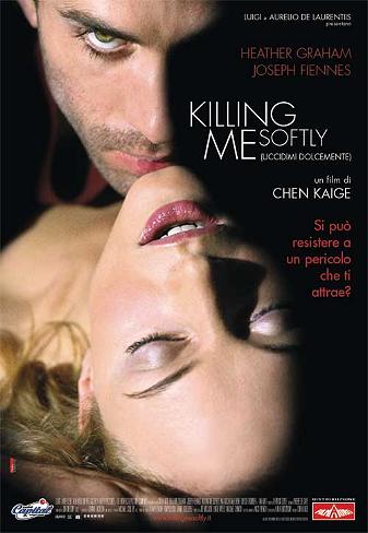 Killing me softly – Uccidimi dolcemente [HD] (2001)