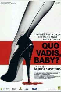 Quo vadis, baby? (2005)