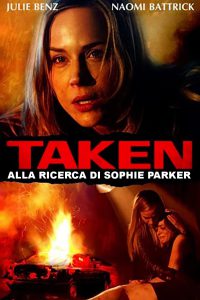 Taken – Alla ricerca di Sophie Parker (2013)