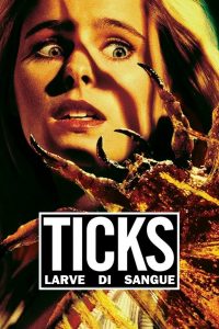 Ticks – Larve di sangue [HD] (1993)