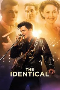 The Identical [HD] (2014)