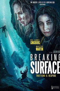 Breaking Surface – Trattieni il respiro [HD] (2019)