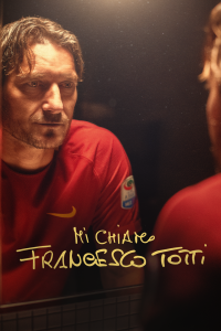 Mi chiamo Francesco Totti [HD] (2020)