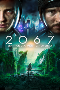 2067 – Battaglia per il futuro [HD] (2020)