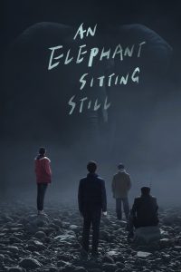 An Elephant Sitting Still [Sub-ITA] (2017)