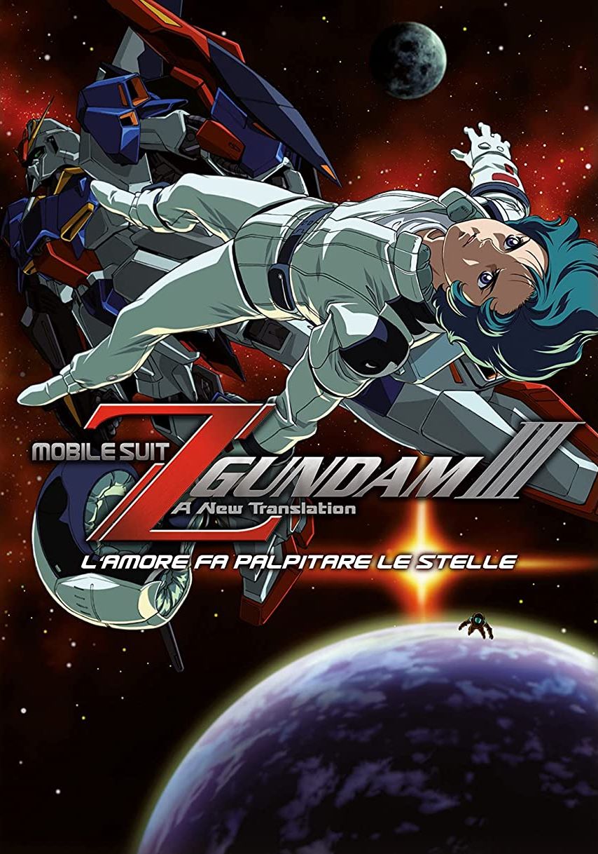 Mobile Suit Z Gundam III – A New Translation: L’amore fa palpitare le stelle [HD] (2006)